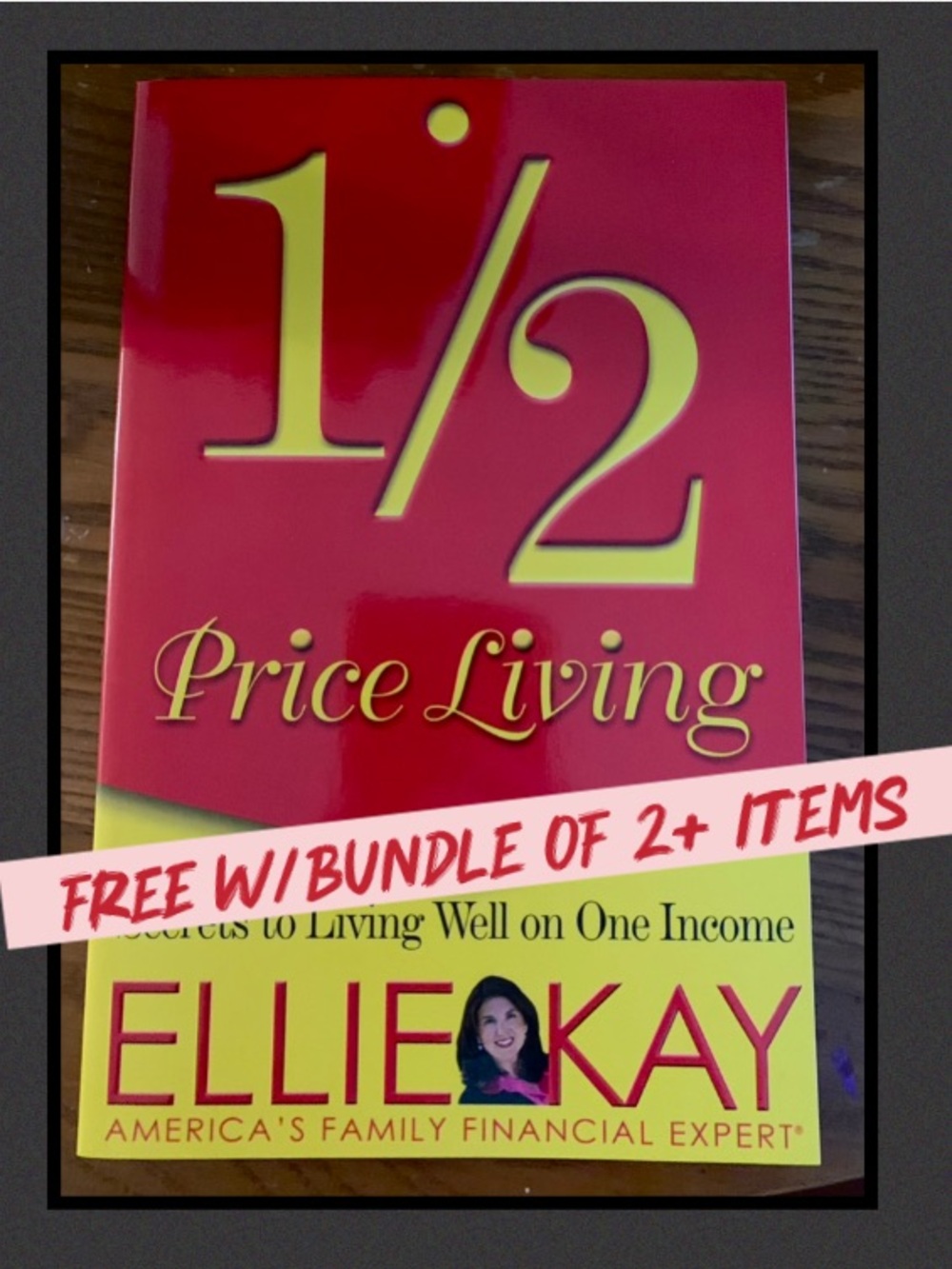 1/2 Price Living by Ellie Kay